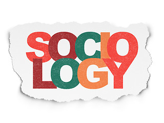 Image showing Learning concept: Sociology on Torn Paper background
