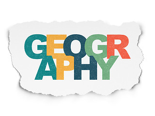 Image showing Education concept: Geography on Torn Paper background