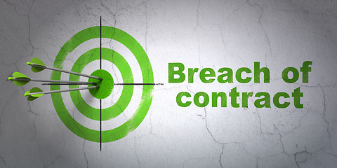 Image showing Law concept: target and Breach Of Contract on wall background