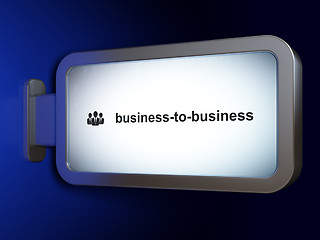 Image showing Business concept: Business-to-business and Business People on billboard background