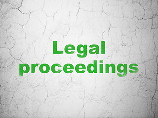 Image showing Law concept: Legal Proceedings on wall background