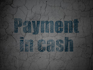 Image showing Banking concept: Payment In Cash on grunge wall background