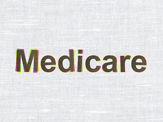 Image showing Healthcare concept: Medicare on fabric texture background