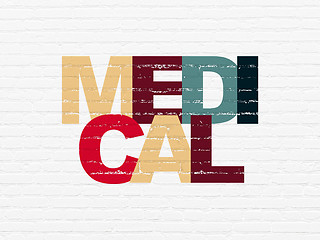 Image showing Medicine concept: Medical on wall background