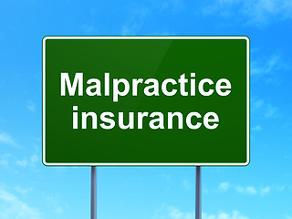 Image showing Insurance concept: Malpractice Insurance on road sign background