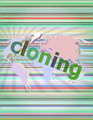 Image showing cloning word, backgrounds touch screen with transparent buttons. concept of a modern internet vector illustration