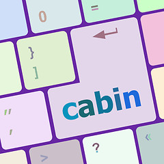 Image showing cabin word on computer pc keyboard key vector illustration