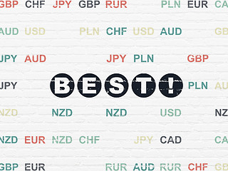 Image showing Business concept: Best! on wall background