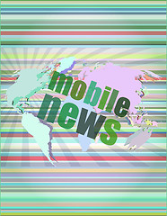 Image showing mobile news words on digital touch screen, business concept vector illustration