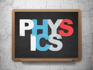 Image showing Learning concept: Physics on School Board background
