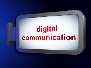 Image showing Information concept: Digital Communication on billboard background
