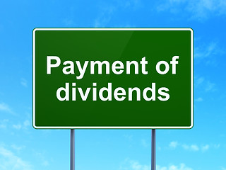 Image showing Money concept: Payment Of Dividends on road sign background