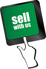 Image showing sell with us message on keyboard key, to sell something or sell concept,