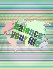 Image showing Life style concept: words balance you life on digital screen vector illustration