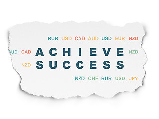 Image showing Finance concept: Achieve Success on Torn Paper background