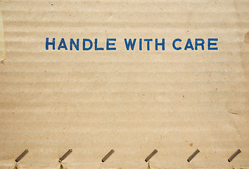 Image showing Handle with care