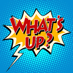 Image showing whats up comic bubble retro text