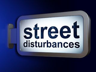 Image showing Politics concept: Street Disturbances on billboard background