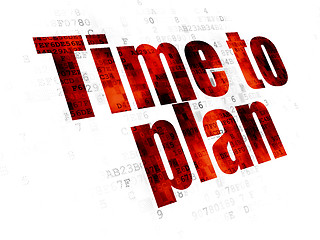 Image showing Timeline concept: Time to Plan on Digital background