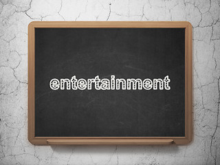 Image showing Entertainment, concept: Entertainment on chalkboard background