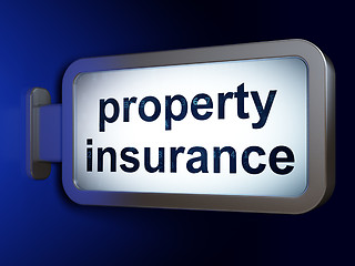 Image showing Insurance concept: Property Insurance on billboard background