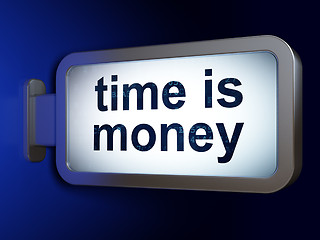 Image showing Finance concept: Time is Money on billboard background