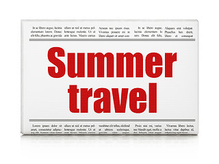 Image showing Vacation concept: newspaper headline Summer Travel