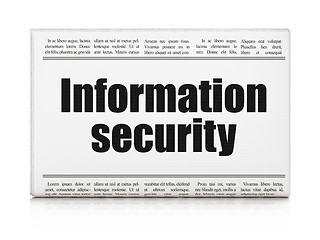 Image showing Protection concept: newspaper headline Information Security