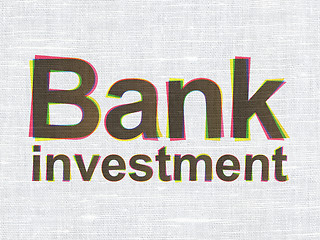 Image showing Banking concept: Bank Investment on fabric texture background