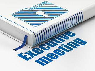 Image showing Finance concept: book Folder With Keyhole, Executive Meeting on white background