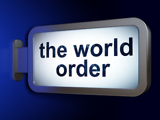 Image showing Politics concept: The World Order on billboard background