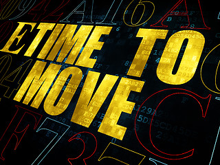 Image showing Time concept: Time to Move on Digital background