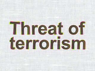 Image showing Political concept: Threat Of Terrorism on fabric texture background