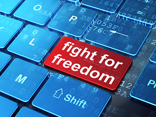 Image showing Politics concept: Fight For Freedom on computer keyboard background
