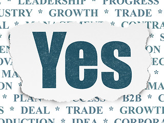 Image showing Business concept: Yes on Torn Paper background