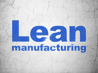 Image showing Manufacuring concept: Lean Manufacturing on wall background