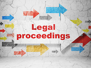 Image showing Law concept: arrow with Legal Proceedings on grunge wall background