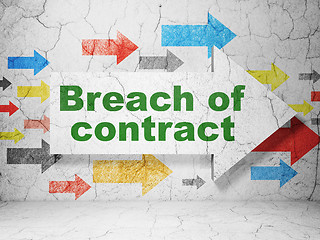Image showing Law concept: arrow with Breach Of Contract on grunge wall background
