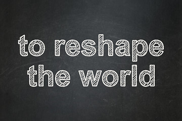 Image showing Political concept: To reshape The world on chalkboard background