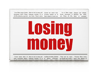 Image showing Banking concept: newspaper headline Losing Money