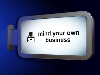 Image showing Business concept: Mind Your own Business and Office on billboard background