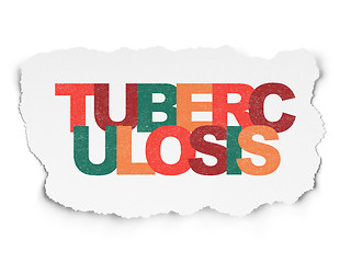 Image showing Healthcare concept: Tuberculosis on Torn Paper background