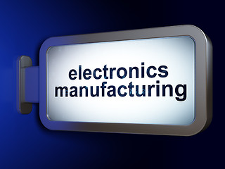 Image showing Industry concept: Electronics Manufacturing on billboard background