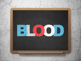 Image showing Health concept: Blood on School Board background