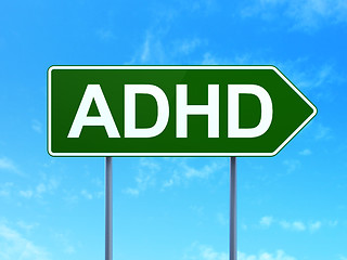 Image showing Medicine concept: ADHD on road sign background