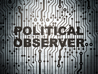 Image showing Political concept: circuit board with Political Observer