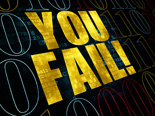 Image showing Finance concept: You Fail! on Digital background