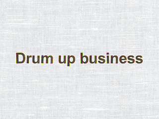 Image showing Finance concept: Drum up business on fabric texture background