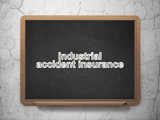 Image showing Insurance concept: Industrial Accident Insurance on chalkboard background