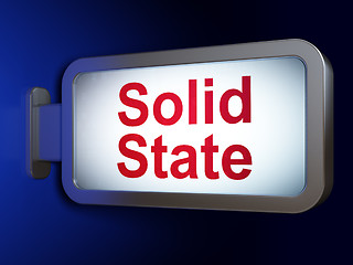 Image showing Science concept: Solid State on billboard background